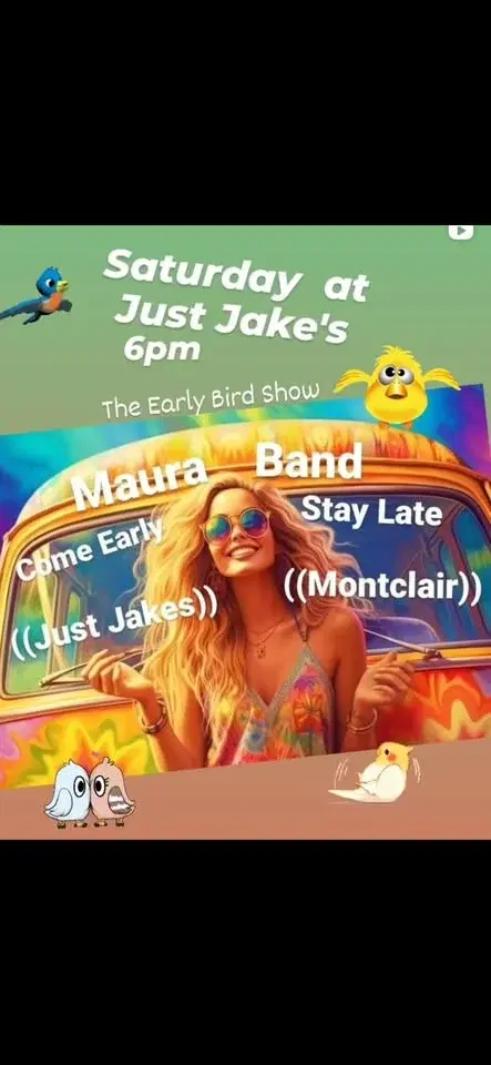 "Let's Do it Again" Maura Band - Returns to "Just Jake's" Montclair May 30th 6:01pm