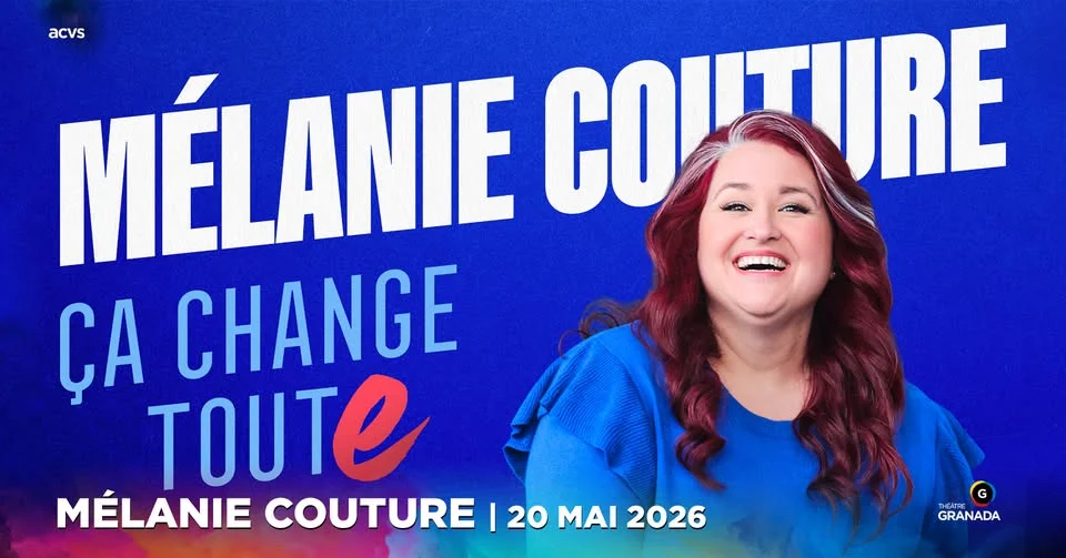 Mélanie Couture - Ça change toute! | Théâtre Granada | Sherbrooke