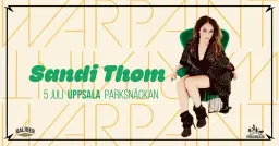 Sandi Thom | Parksnäckan Uppsala