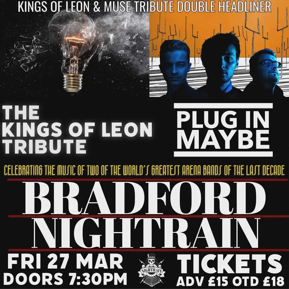 Celebration of Kings Of Leon + Muse Performed by The KOL Tribute and Plug In Maybe Muse Tribute.