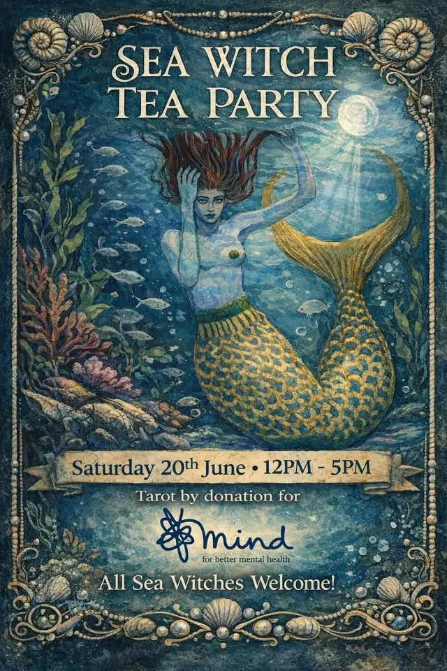 Calling All Sea Witches ~ Fancy Dress Tea Party & Tarot Readings