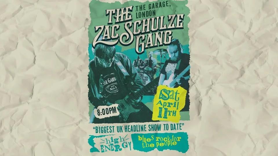 The Zac Schulze Gang - The Garage LONDON
