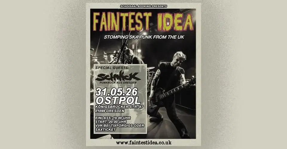 Faintest Idea + Special Guest: Schnick