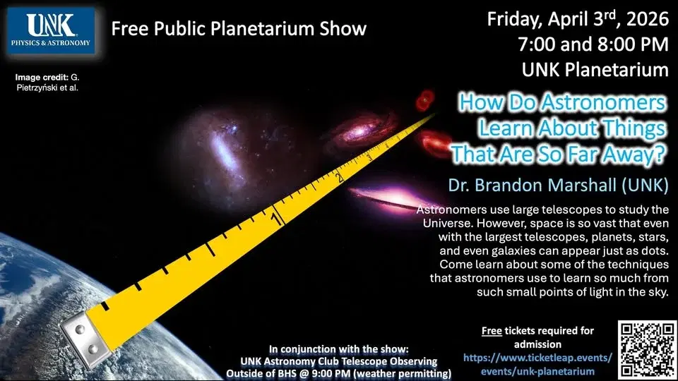 UNK Public Planetarium Show: "How Do Astronomers Learn About Things That Are So Far Away?"