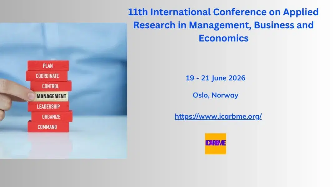 11th International Conference on Applied Research in Management, Business and Economics