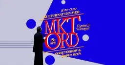 Kulturnatten med MKT ORD! - Varietéshow & öppen scen