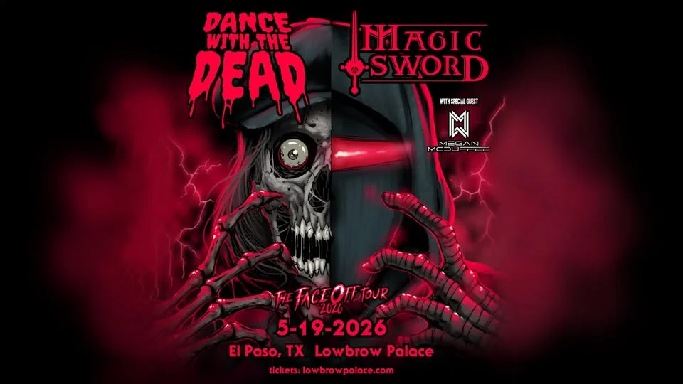 Dance With The Dead & Magic Sword - Lowbrow Palace