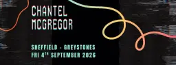 Chantel McGregor - Sheffield - Greystones - Fri 4.9.26