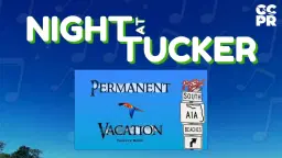 Night at Tucker Parks Concert - Permanent Vacation