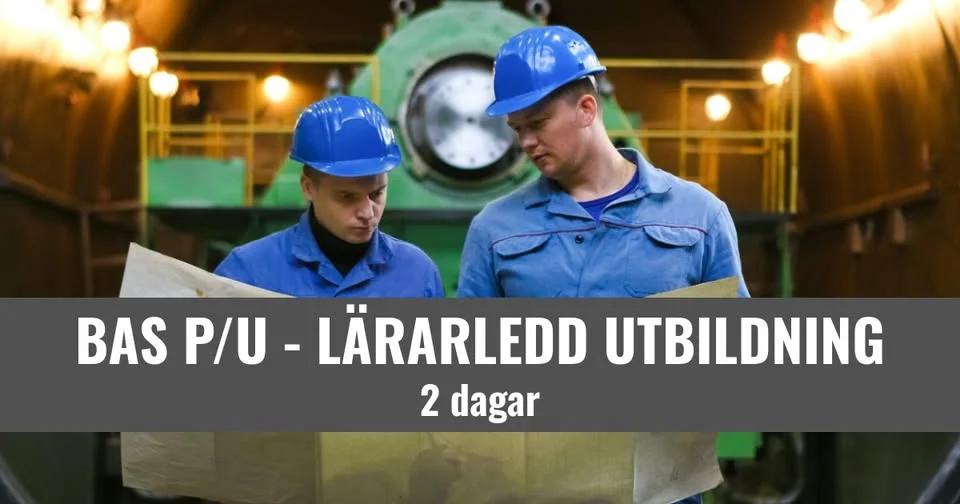 BAS P/U - Byggarbetsmiljösamordnare - Stockholm Solna - 10 400 SEK/ pers.