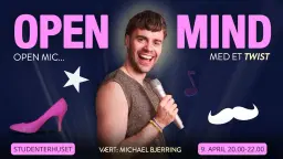 OPEN MIND · Open Mic Studenterhuset 9. april