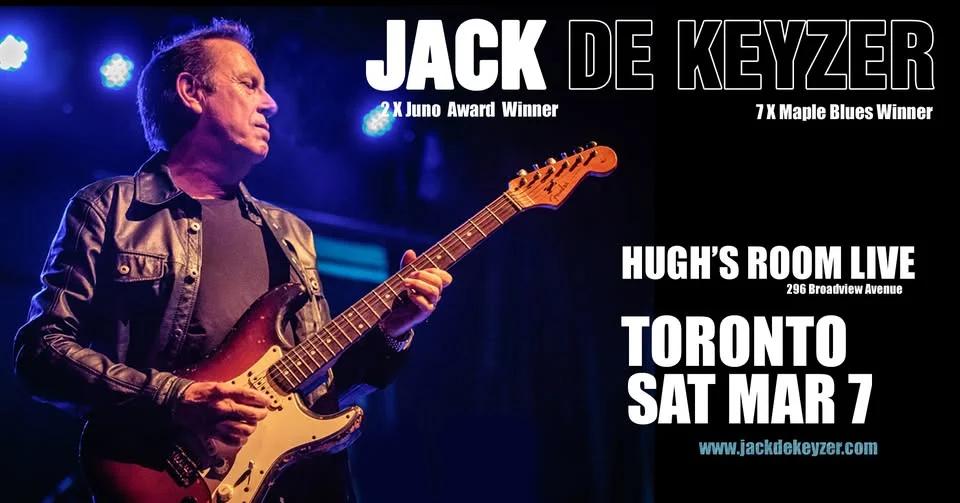 JACK DE KEYZER HUGHS ROOM LIVE TORONTO SAT MAR 7