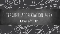 Teacher Appreciation Week