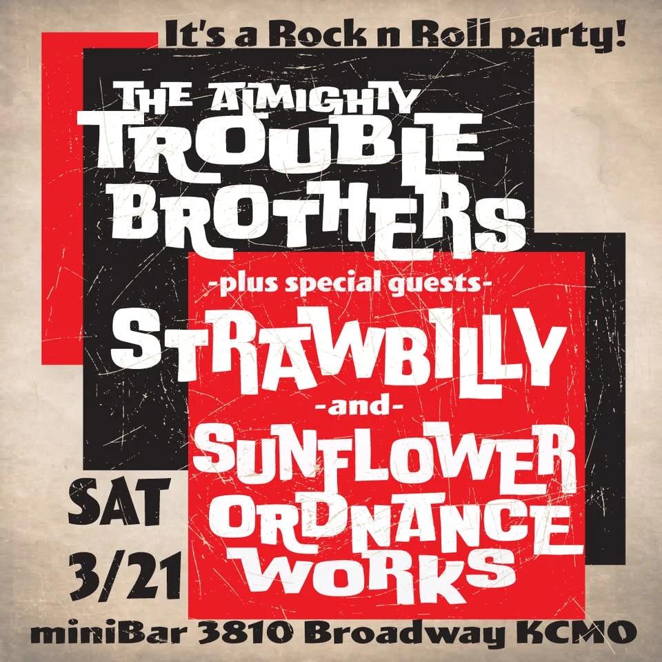 The Almighty Trouble Brothers, Strawbilly, Sunflower Ordnance Works