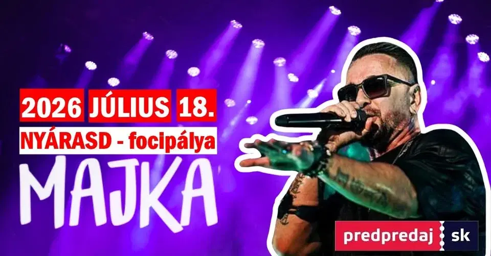 MAJKA koncert / NYÁRASD