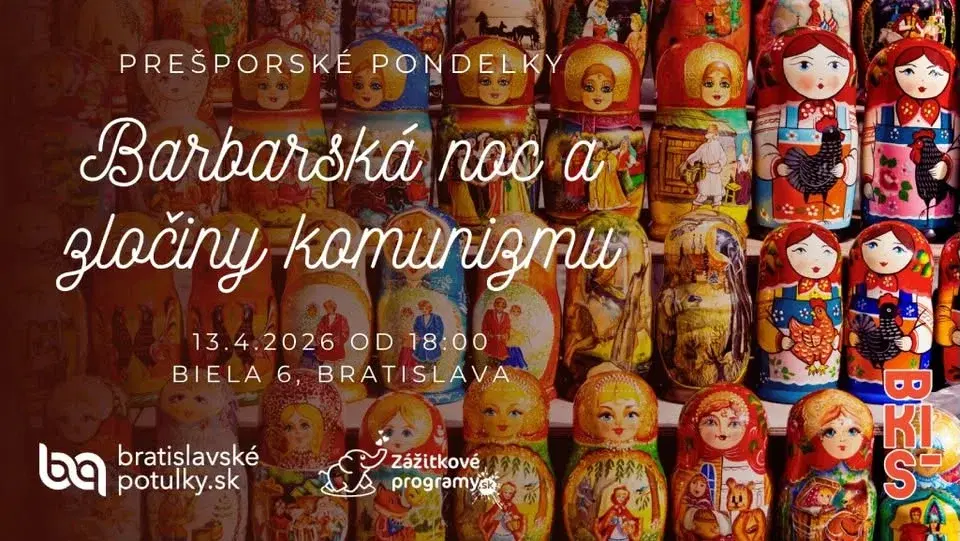 Barbarská noc a zločiny komunizmu | Prešporské pondelky
