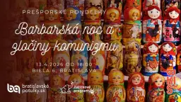 Barbarská noc a zločiny komunizmu | Prešporské pondelky