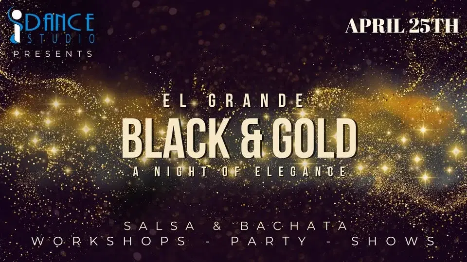 El Grande - Black & Gold - Salsa & Bachata Party