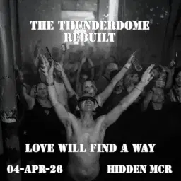 ⚡️ The Thunderdome Rebuilt: LOVE WILL FIND A WAY ❤️