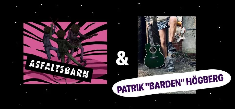 Asfaltsbarn + Patrik Högberg @Mässingshornet Kirseberg