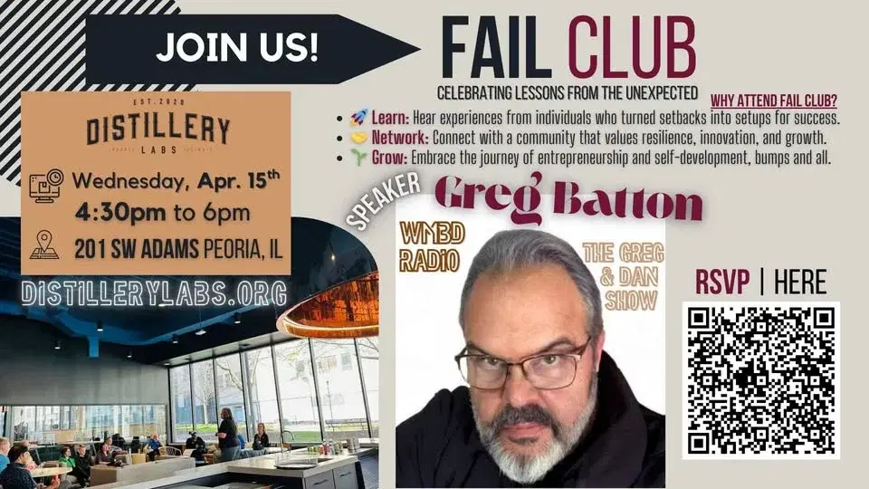 Fail Club with Special Guest Speaker Greg Batton, Co-Host of WMBD Radio's 'The Greg & Dan Show'