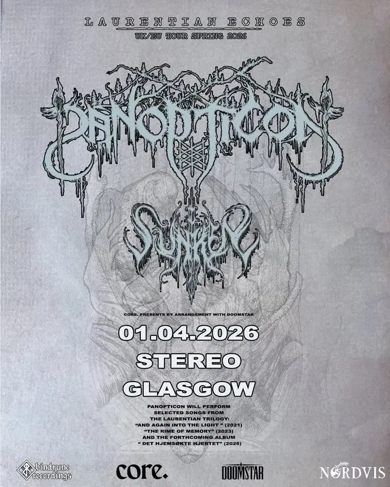 Core. Presents: Panopticon + Sunken / Stereo, Glasgow / 01.04.26