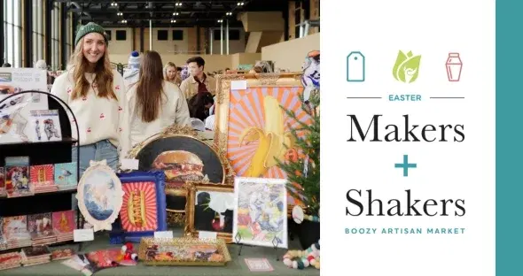 Easter Makers + Shakers: Boozy Artisan Market 2026