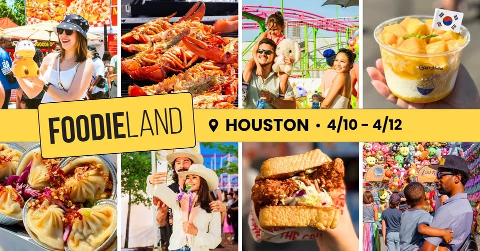 FoodieLand Food Festival - Houston | April 10-12, 2026