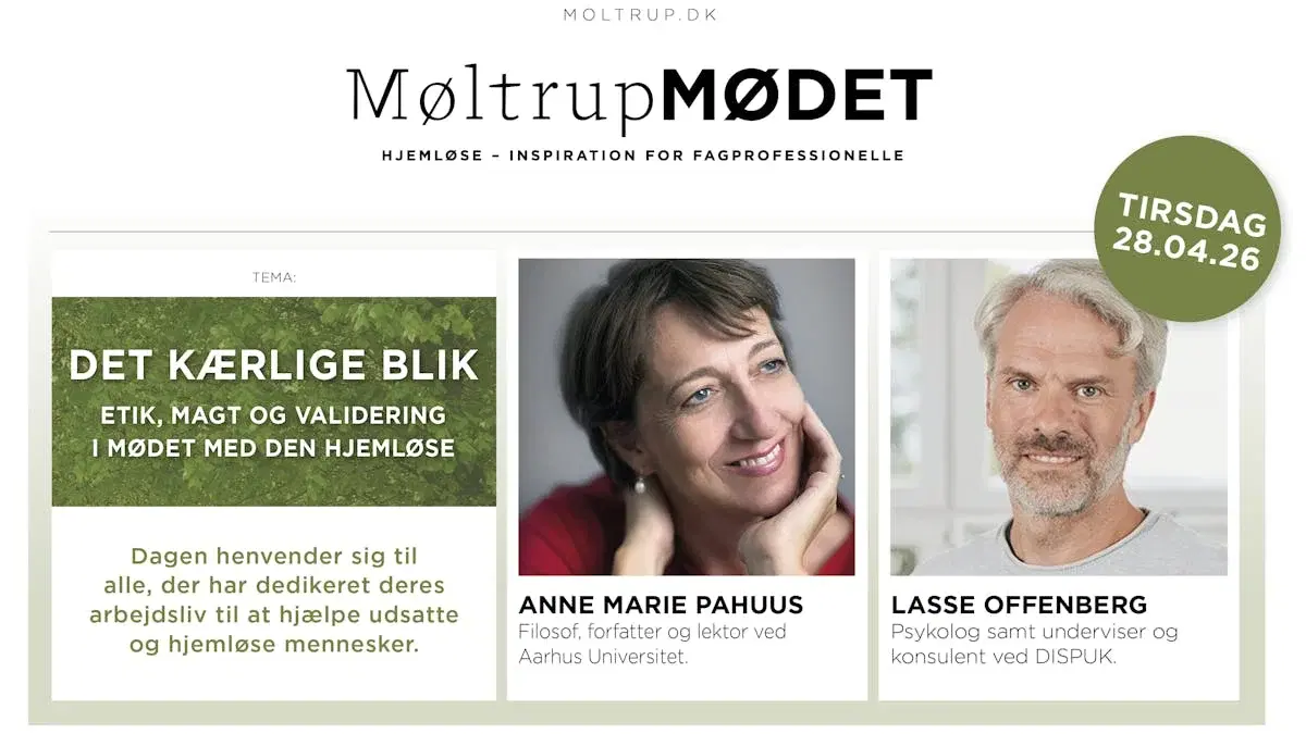 MøltrupMØDET - DET KÆRLIGE BLIK - Etik, magt og validering i mødet med den hjemløse