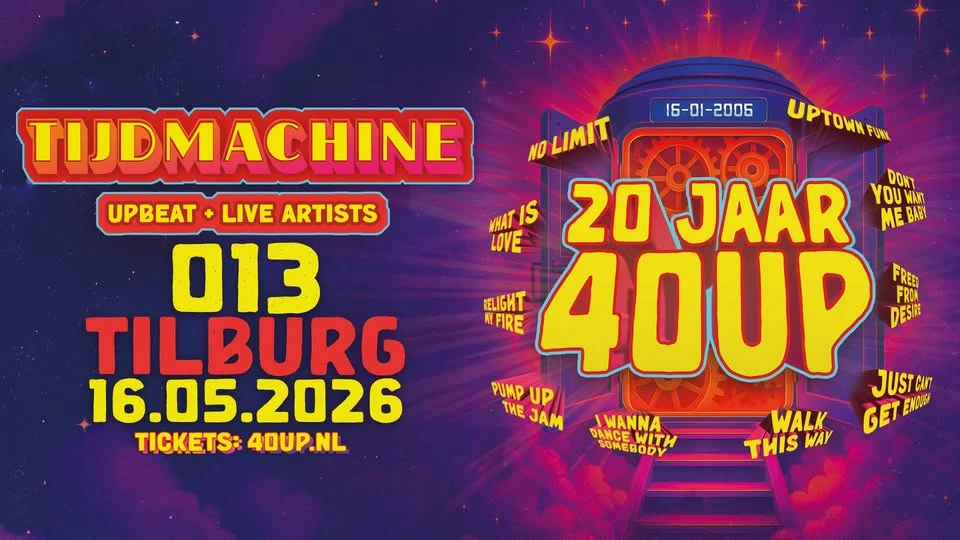 40UP TIJDMACHINE TOUR - 013 Tilburg