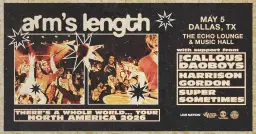 Arm's Length: There's A Whole Word... Tour - North America 2026