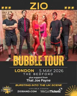 ZIO - THE BUBBLE TOUR IN LONDON