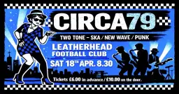 TWO TONE SKA, NEW WAVE & PUNK: CIRCA79 Live @ Leatherhead Football Club