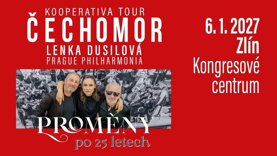Proměny po 25 letech - Zlín - Kooperativa Tour - host Lenka Dusilová a Prague Philharmonia