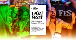 Lagzi Feszt | Budapest, MOM Leroy (2026-04-10 péntek)