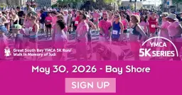 Great South Bay YMCA 5K Run/Walk in Memory of Judi