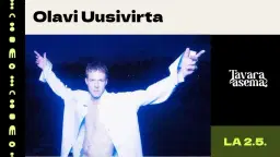 OLAVI UUSIVIRTA 2.5. | Tavara-asema