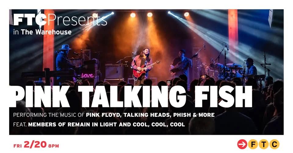 Pink Talking Fish • Fairfield, CT • The Warehouse