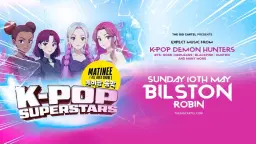 K-Pop Superstars // Bilston The Robin