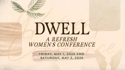 DWELL: A Refresh Women's Conference