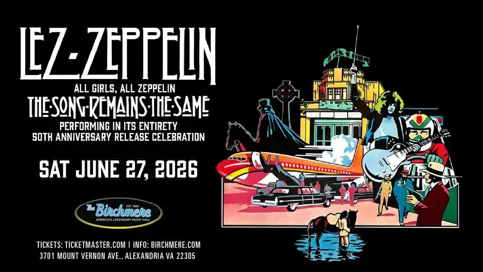 Lez Zeppelin: The Song Remains The Same - 50th Anniversary Celebration