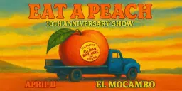 Eat a Peach 10th Anniversary Show
