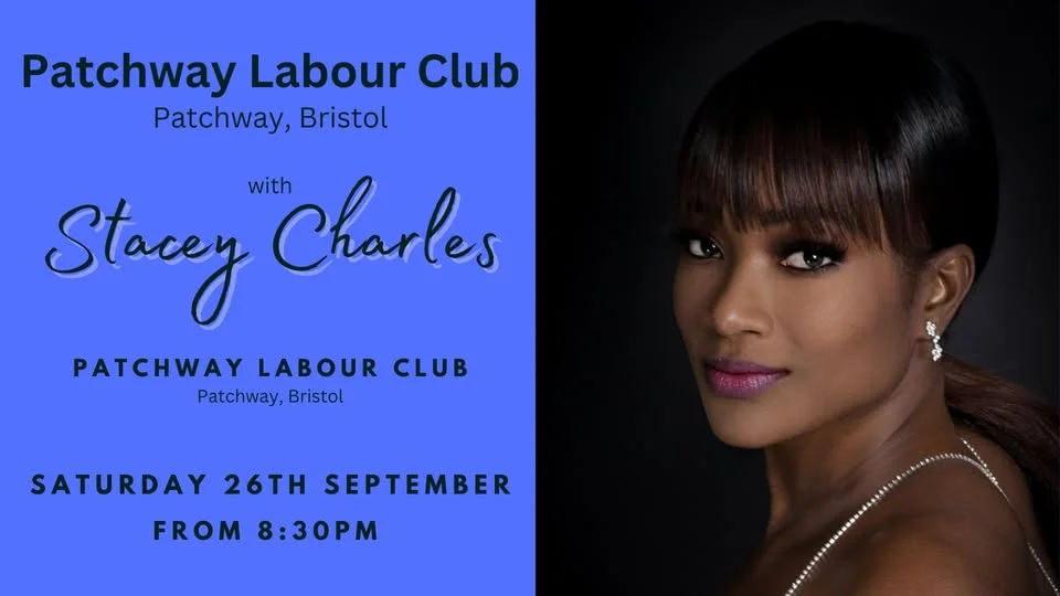 Stacey Charles live at Patchway Labour Club (Patchway, Bristol) - Saturday 26th September 8:30pm