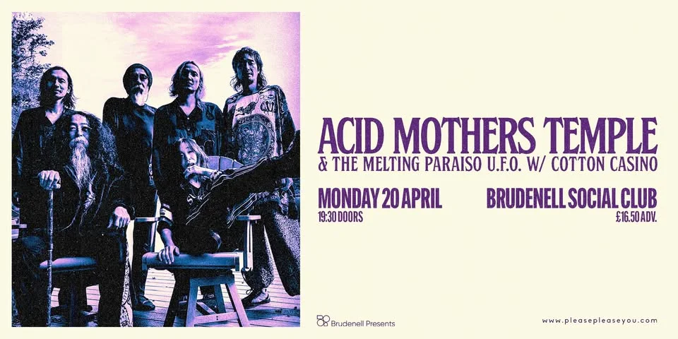 Acid Mothers Temple & The Melting Paraiso U.F.O. w/ Cotton Casino, Live at The Brudenell
