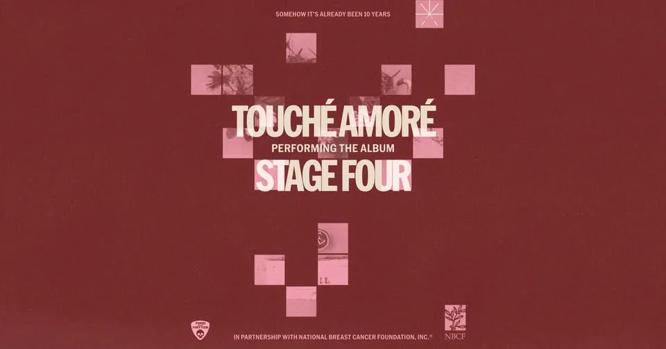 Touché Amoré · Stage Four 10 Year Anniversary · Vienna