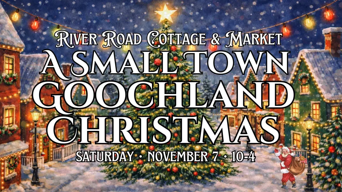 A Small Town Goochland Christmas At River Road Cottage & Market