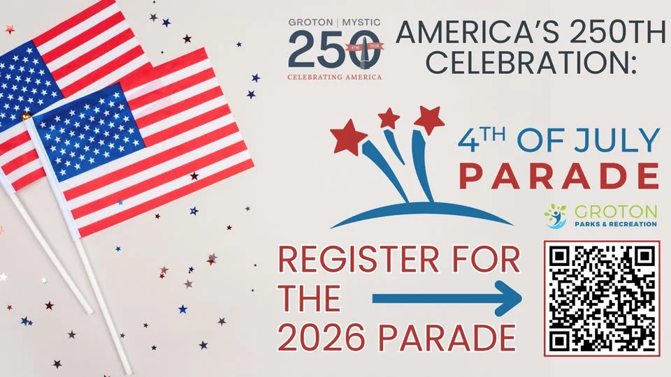 America’s 250th Celebration - Groton's 2026 4th of July Parade