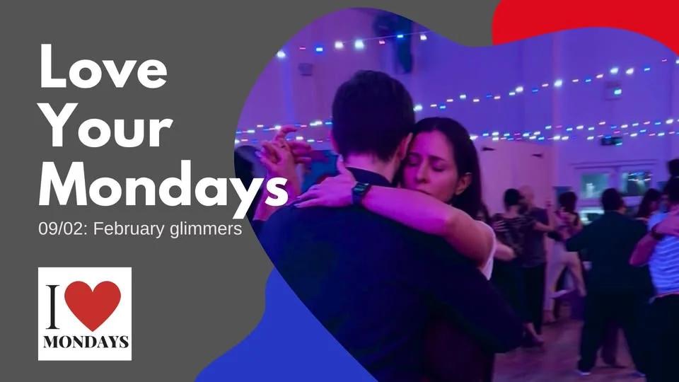 I Love Mondays: February Glimmers