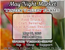 May Night Market at Yinzer Valley Farms