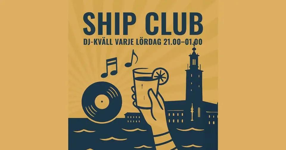 🚢 Ship Club – Flytande bar & DJ varje lördag! 🎧